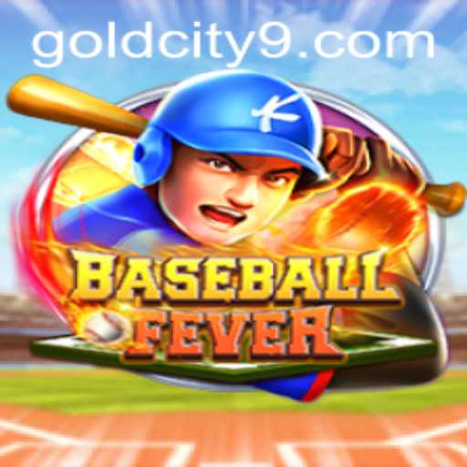 BaseballFever: A Thrilling Game Experience in the Heart of Gold City